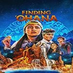 Streaming Film Finding Ohana 2021 Subtitle Indonesia Nonton Online kebioskop21
