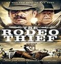 Streaming Film The Rodeo Thief 2020 Subtitle Indonesia Poster