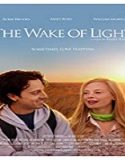 Streaming Film The Wake of Light 2019 Subtitle Indonesia Poster