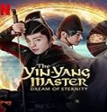 Streaming Film The Yin Yang Master Dream of Eternity 2020 Sub Indo Poster
