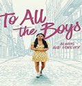 Streaming Film To All the Boys Always and Forever 2021 Sub Indo Poster