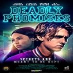 Nonton Film Deadly Promises 2020 Subtitle Indonesia Online kebioskop21