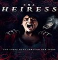 Nonton Film The Heiress 2021 Subtitle Indonesia Poster