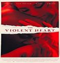 Nonton Film The Violent Heart 2020 Subtitle Indonesia Poster