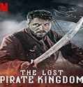 Nonton Serial The Lost Pirate Kingdom Season 1 Subtitle Indonesia Poster