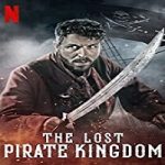 Nonton Serial The Lost Pirate Kingdom Season 1 Subtitle Indonesia Online kebioskop21