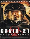 Nonton Streaming COVID-21 Lethal Virus 2021 Subtitle Indonesia Poster