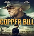 Nonton Streaming Copper Bill 2020 Subtitle Indonesia Poster