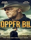 Nonton Streaming Copper Bill 2020 Subtitle Indonesia Poster