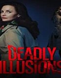 Nonton Streaming Deadly Illusions 2021 Subtitle Indonesia Poster
