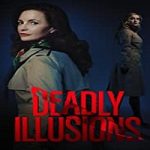 Nonton Streaming Deadly Illusions 2021 Subtitle Indonesia Online kebioskop21