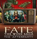 Nonton Streaming Fate The Winx Saga The Afterparty 2021 Sub Indo Poster