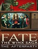 Nonton Streaming Fate The Winx Saga The Afterparty 2021 Sub Indo Poster