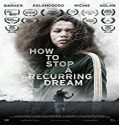 Nonton Streaming How to Stop a Recurring Dream 2021 Sub Indonesia Poster