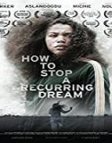 Nonton Streaming How to Stop a Recurring Dream 2021 Sub Indonesia Poster