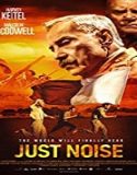 Nonton Streaming Just Noise 2020 Subtitle Indonesia Poster