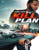 Nonton Streaming Kill Plan 2021 Subtitle Indonesia Poster