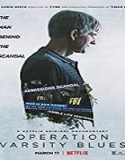 Nonton Streaming Operation Varsity Blues 2021 Subtitle Indonesia Poster