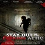 Nonton Streaming Stay Out of the Attic 2020 Subtitle Indonesia Online kebioskop21