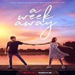Streaming Film A Week Away 2021 Subtitle Indonesia Online kebioskop21,