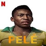 Streaming Film Pele 2021 Subtitle Indonesia Online kebioskop21