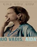 Streaming Film Quo Vadis Aida 2020 Subtitle Indonesia Poster