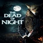 Streaming Film The Dead of Night 2021 Subtitle Indonesia Online kebioskop21