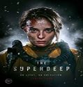 Streaming Film The Superdeep 2020 Subtitle Indonesia Poster