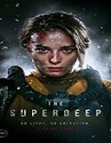 Streaming Film The Superdeep 2020 Subtitle Indonesia Poster