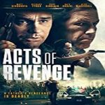 Nonton Film Acts Of Revenge 2020 Subtitle Indonesia Online kebioskop21