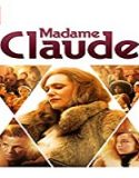 Nonton Film Madame Claude 2020 Subtitle Indonesia Poster