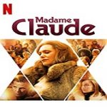 Nonton Film Madame Claude 2020 Subtitle Indonesia Online kebioskop21