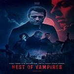 Nonton Film Nest of Vampires 2021 Subtitle Indonesia Online kebioskop21