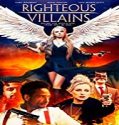 Nonton Film Righteous Villains 2020 Subtitle Indonesia Poster