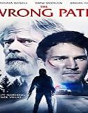 Nonton Film The Wrong Path 2021 Subtitle Indonesia Poster