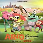 Nonton Streaming Arlo The Alligator Boy 2021 Subtitle Indonesia Online kebioskop21