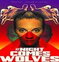 Nonton Streaming At Night Comes Wolves 2021 Subtitle Indonesia Poster