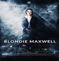 Nonton Streaming Blondie Maxwell 2020 Subtitle Indonesia Poster