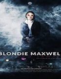 Nonton Streaming Blondie Maxwell 2020 Subtitle Indonesia Poster