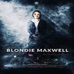 Nonton Streaming Blondie Maxwell 2020 Subtitle Indonesia Online kebioskop21