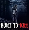 Nonton Streaming Built To Kill 2020 Subtitle Indonesia Poster