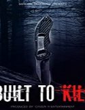 Nonton Streaming Built To Kill 2020 Subtitle Indonesia Poster