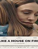 Nonton Streaming Like a House on Fire 2020 Subtitle Indonesia Poster