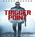 Nonton Streaming Trigger Point 2021 Subtitle Indonesia Poster