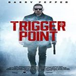 Nonton Streaming Trigger Point 2021 Subtitle Indonesia Online kebioskop21
