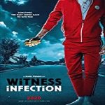 Nonton Streaming Witness Infection 2021 Subtitle Indonesia Online kebioskop21