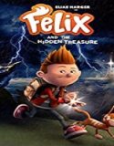 Streaming Film Felix and the Treasure of Morgaa 2021 Sub Indonesia Poster