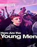 Streaming Film Here Are The Young Men 2020 Sub Indonesia Poster
