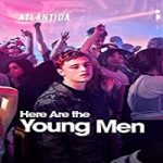 Streaming Film Here Are The Young Men 2020 Sub Indonesia Online kebioskop21