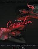 Streaming Film Hotel Coppelia 2021 Subtitle Indonesia Poster